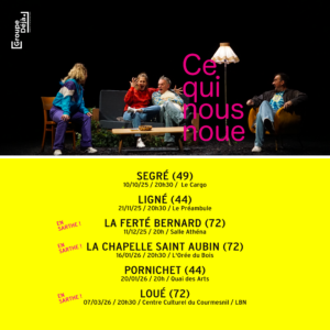 Dates de tournée "Ce qui nous noue"